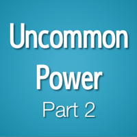 Uncommon Power